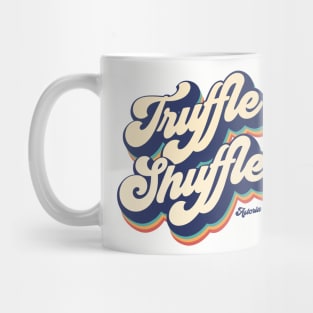 Truffle Shuffle Mug